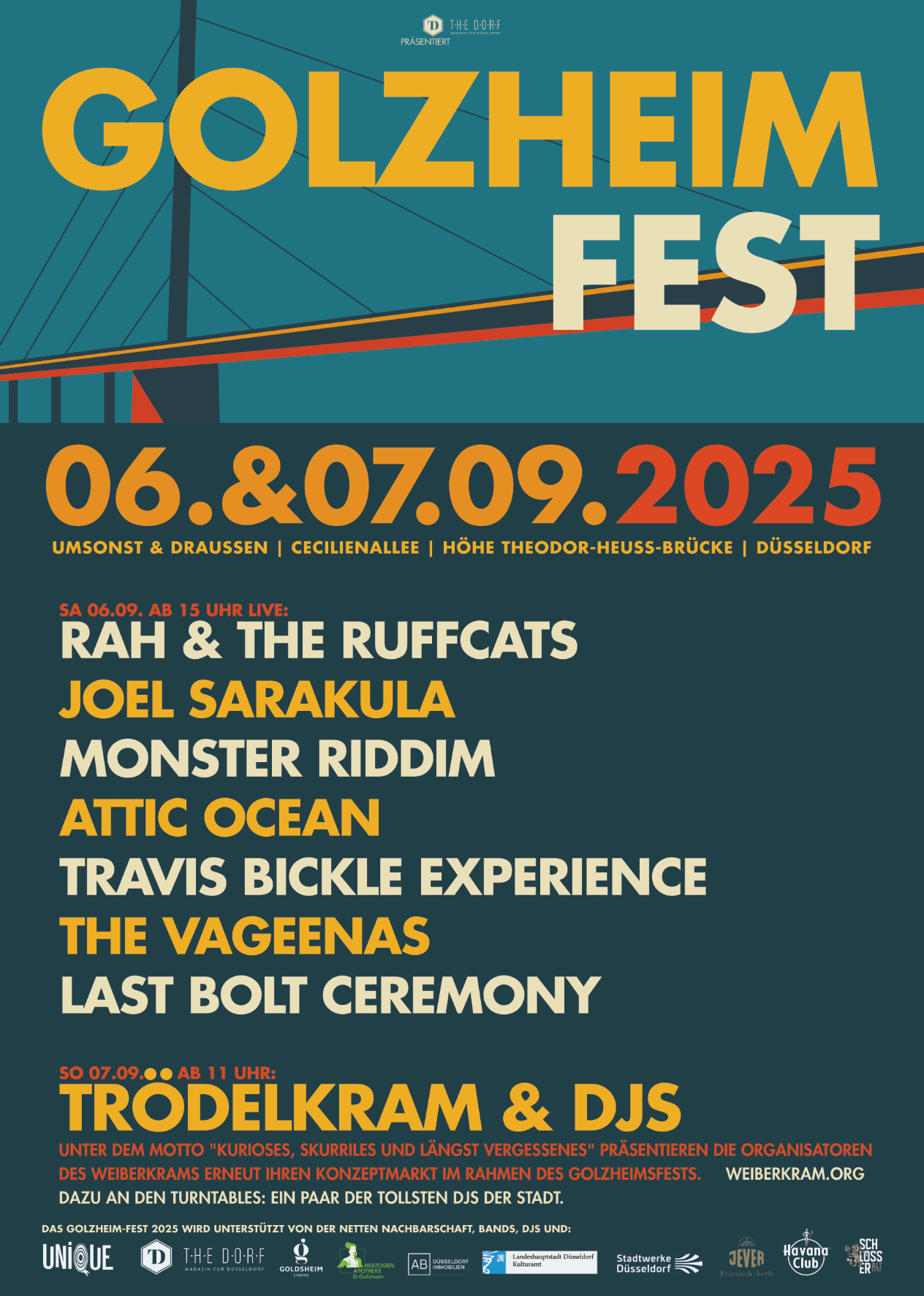Golzheim Fest 2025, Cecilienallee, Höhe Theodor-Heuss-Brücke, Düsseldorf. 06. SEP. AB 15:00 – 07. SEP. UM 18:00. Samstag ab  15:00 Live on Stage: Rah & The Ruffcats, Joel Sarakula, Monster Riddim, Attic Ocean, Travis Bickle Experience, The Vageenas, Lost Bolt Ceremony. Sonntag Trödelkram  & DJs ab 11:00