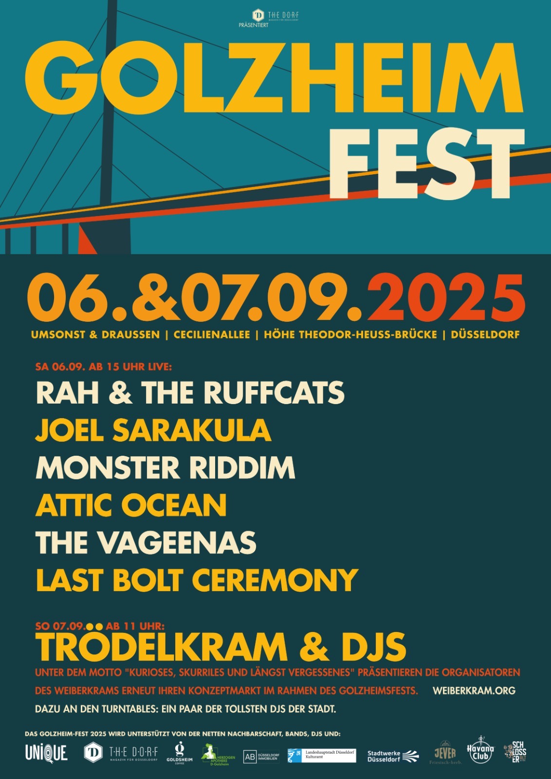 Golzheim Fest 2025, Cecilienallee, Höhe Theodor-Heuss-Brücke, Düsseldorf. 06. SEP. AB 15:00 – 07. SEP. UM 18:00. Samstag ab  15:00 Live on Stage: Rah & The Ruffcats, Joel Sarakula, Monster Riddim, Attic Ocean, Travis Bickle Experience, The Vageenas, Lost Bolt Ceremony. Sonntag Trödelkram  & DJs ab 11:00